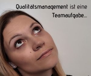 Qualitätsmanagment ist eine Teamaufgabe. Blogartikel von Tanja Rehmer