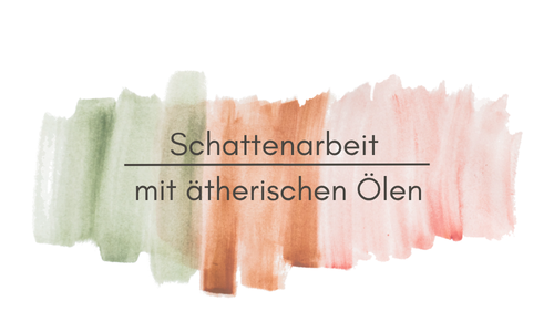 Schattenarbeit mit ätherischen Ölen